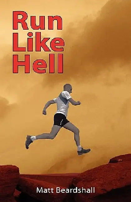 Run Like Hell by Matt Beardshall