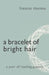 A Bracelet of Bright Hair by Frances Thomas