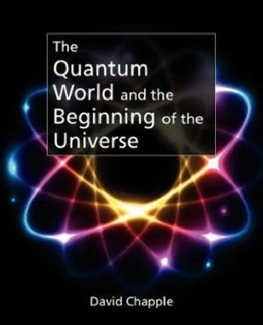 The Quantum World by David Chapple