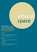 Ethical Space Vol.14 Issue 1 by Richard Lance Keeble, Donald Matheson