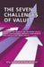 The Seven Challenges of Value by Mike Wilkinson, Harry Macdivitt