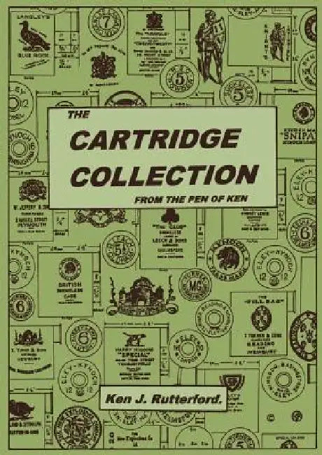 The Cartridge Collection by Ken J Rutterford