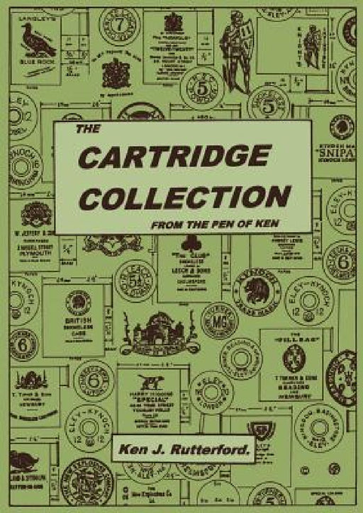 The Cartridge Collection by Ken J Rutterford
