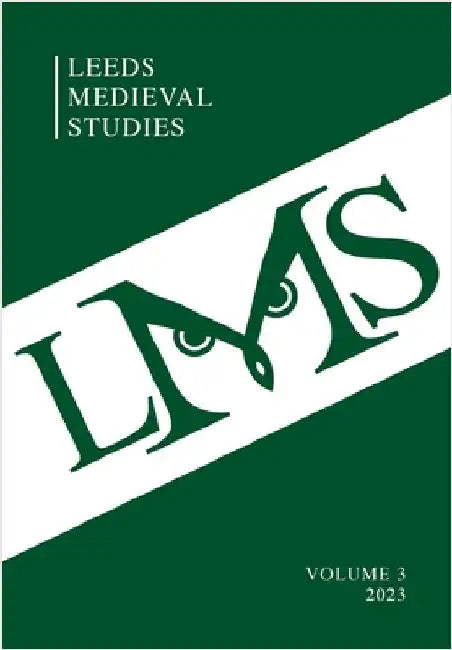 Leeds Medieval Studies Vol.3 by Batt, Catherine