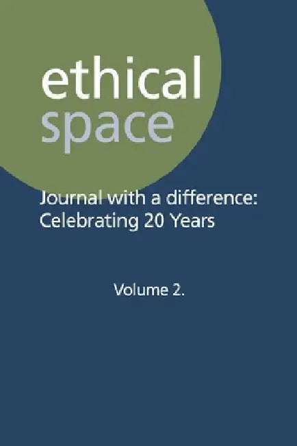 Ethical Space - Journal With a Difference Volume 2 by Tom Bradshaw