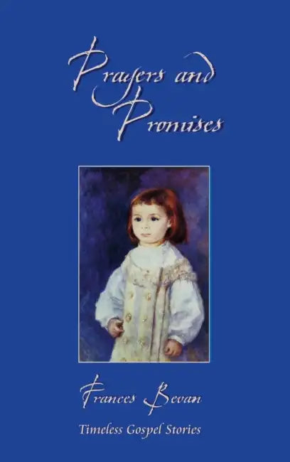 Prayers and Promises by Frances Bevan