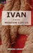 Ivan and the Moscow Circus by Myrna Grant