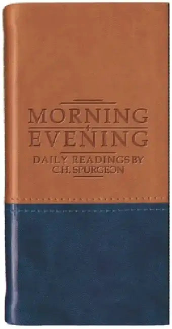 Morning and Evening - Matt Tan/Blue: Daily Readings by C. H. Spurgeon
