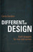 Different by Design: God's Blueprint for Men and Women by Carrie Sandom
