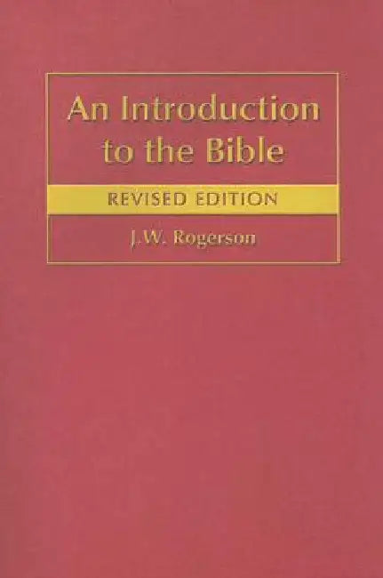 An Introduction to the Bible by J. W. Rogerson