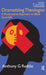 Dramatizing Theologies: A Participative Approach to Black God-Talk by Anthony G. Reddie