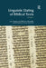 Linguistic Dating of Biblical Texts: An Introduction to Approaches and Problems by Ian Young
