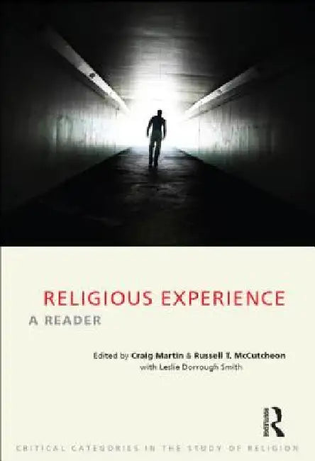 Religious Experience: A Reader by Craig Martin