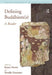 Defining Buddhism(s): A Reader by Karen Derris