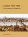 London, 1100-1600: The Archaeology of the Capital City by John Schofield