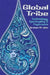 Global Tribe: Technology, Spirituality and Psytrance by Graham Xt John