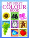 My First Colour Book by No Author
