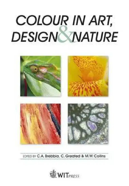 Colour in Art, Design & Nature by C. a. Ed Brebbia