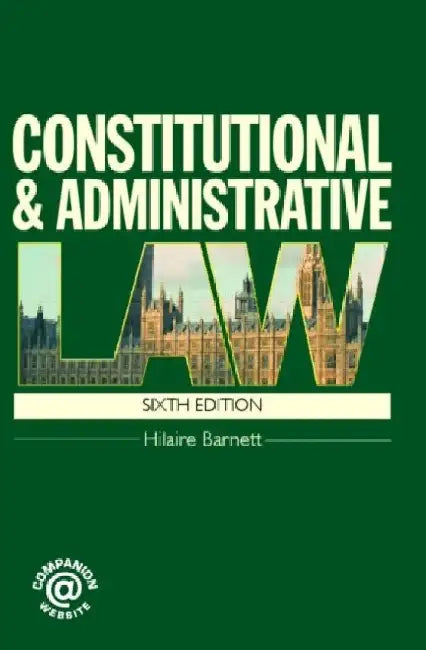 Constitutional & Administrative by Hilaire Barnett