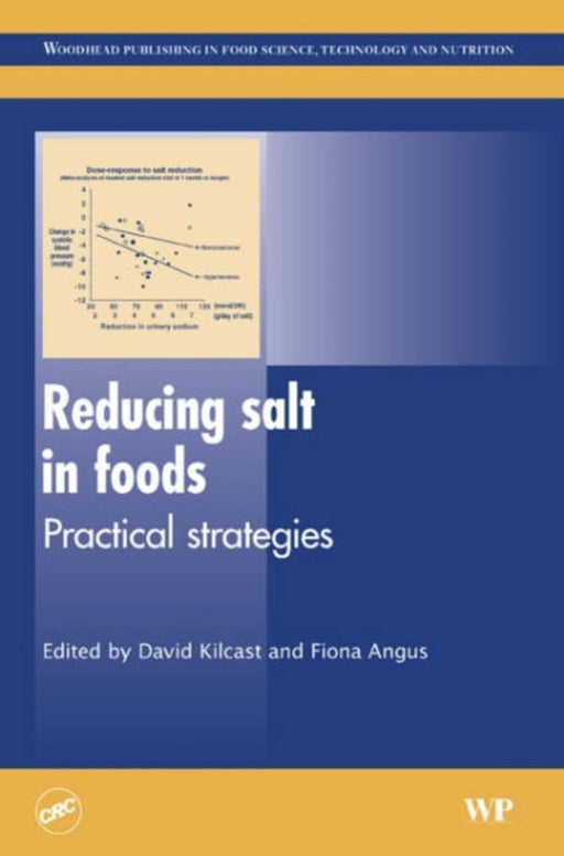 Reducing Salt In Foods: Practical Strategies by David Kilcast, F. Angus