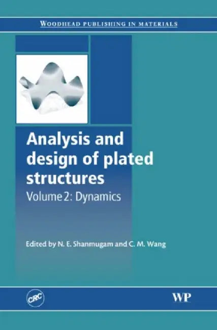 Analysis And Design Of Plated Structures by N.E. Shanmugam, C.M. Wang