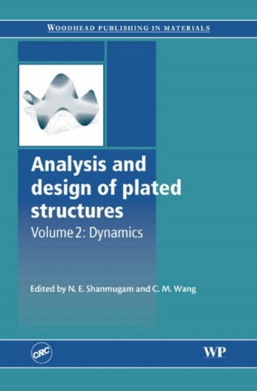 Analysis And Design Of Plated Structures by N.E. Shanmugam, C.M. Wang