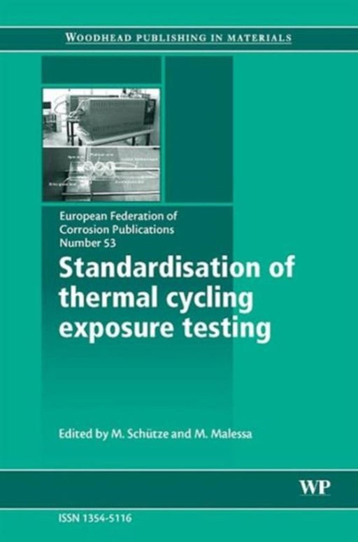 Standardisation Of Thermal Cycling Exposure Testing Efc 53 by Michael Schutze, M Malessa