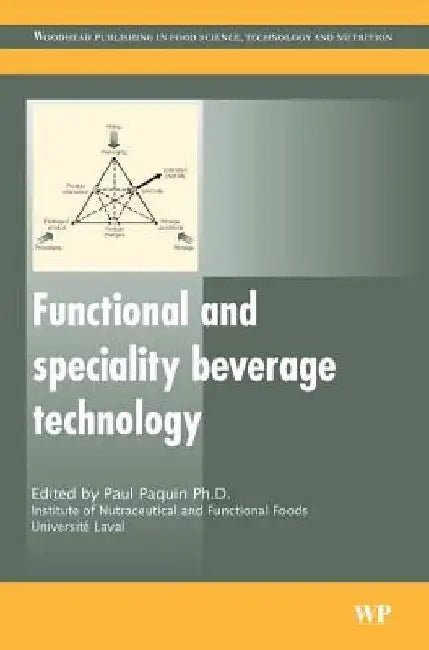Functional and Speciality Beverage Technology by P. Paquin