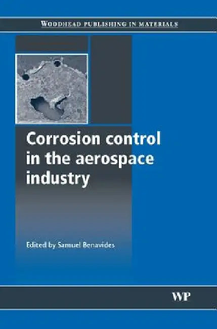 Corrosion Control in the Aerospace Industry by Samuel Benavides