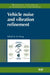 Vehicle Noise & Vibration Refinement by Wang