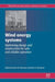 Wind Energy Systems: Optimising Design & Construction for Safe & Reliable Operation by Sorensen