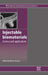 Injectable Biomaterials: Science and Applications by Brent Vernon