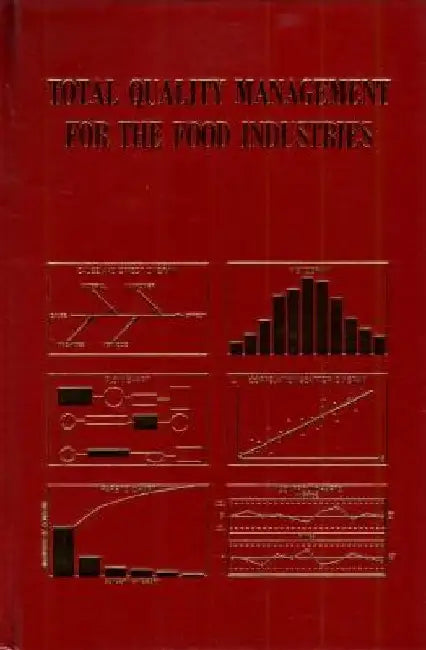 Total Quality Management for the Food Industries by Wa Gould