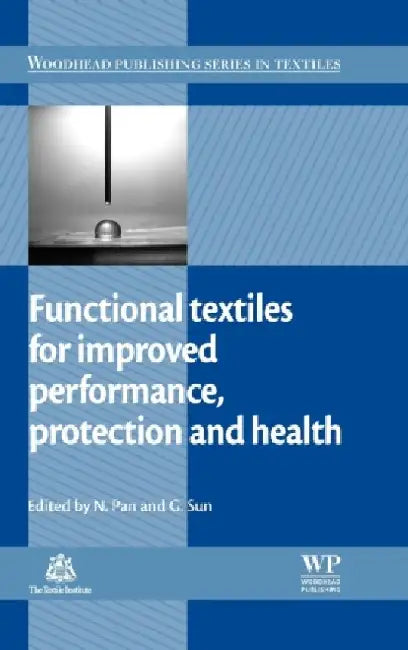Funcational Textiles for Improved Performance, Protection & Health by Pan