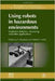 Using Robots In Hazardous Environments: Landmine Detection, De-mining and Other Applications by Yvan Baudoin, Maki K. Habib