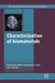 Characterization Of Biomaterials by Michael Jaffe, W. Hammond, Peter Tolias
