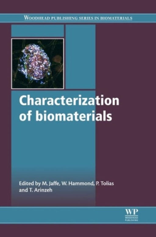 Characterization Of Biomaterials by Michael Jaffe, W. Hammond, Peter Tolias