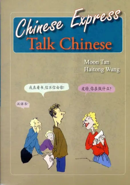 Chinese Express: Talk Chinese by Moon Tan