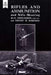 Rifles and Ammunition, and Rifle Shooting 1915 by H. Ommunsden And Ernest H. Robinson