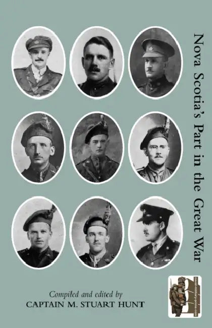 Nova Scotia's Part in the Great War by Captain M. Stuart Hunt