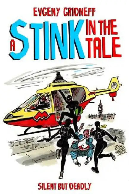 A Stink in the Tale by Evgeny Gridneff