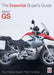 BMW GS: The Essential Buyer's Guide by Peter Henshaw