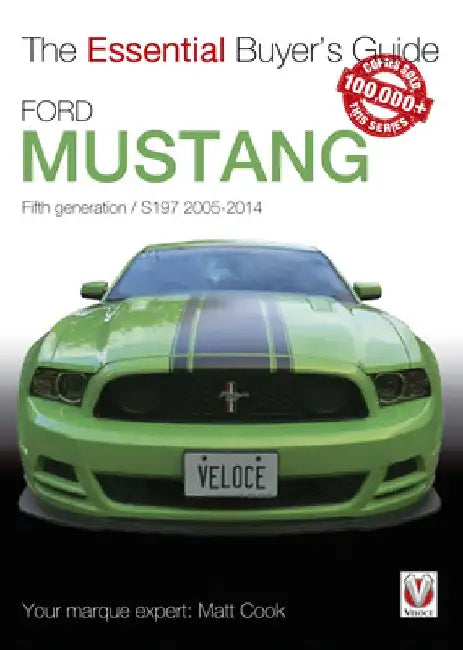 Ford Mustang: Fifth Generation / S197 2005-2014 by Matt Cook