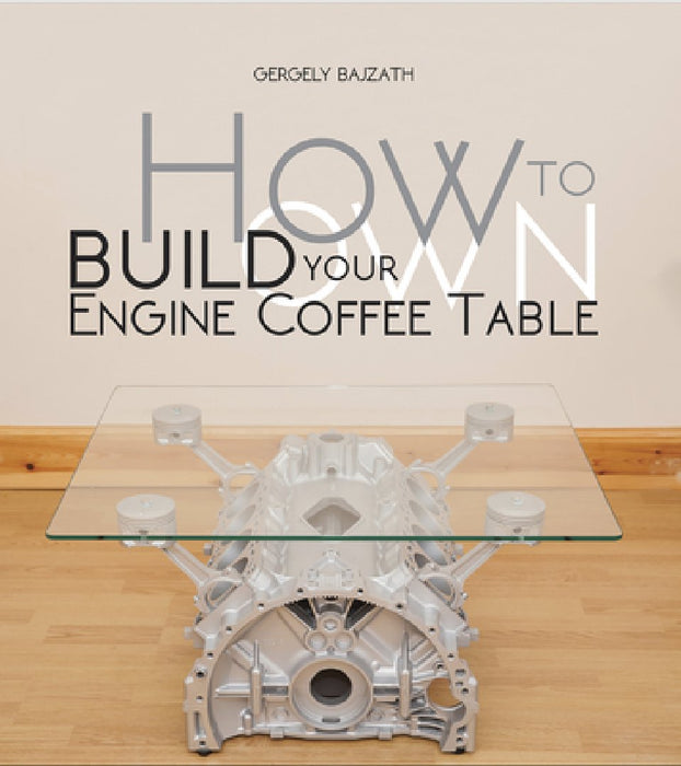 How to Build Your Own Engine Coffee Table