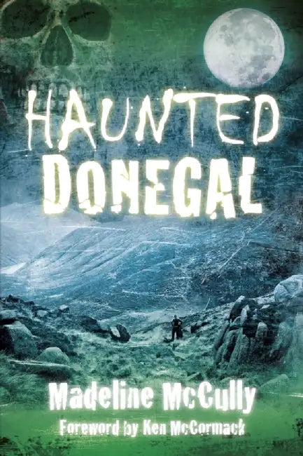 Haunted Donegal by Madeline McCully