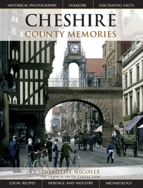 Cheshire County Memories by Dorothy Nicolle
