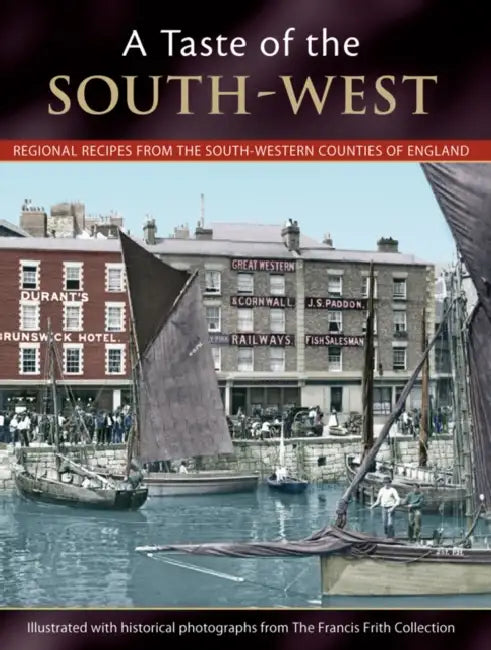 A Taste Of The South-west by Julia Skinner
