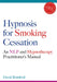 Hypnosis for Smoking Cessation: An Nlp and Hypnotherapy Practitioner's Manual [With CDROM] by David Botsford