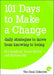 101 days to make a change by Roy Leighton, Emma Kilbey, Kristina Bill