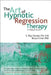 The Art of Hypnotic Regression Therapy: A Clinical Guide by C. Roy Hunter